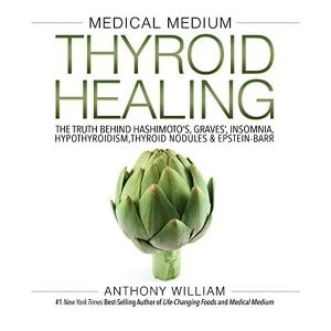 Image of Medical Medium Thyroid Healing The Truth behind Hashimoto's, Graves', Insomnia, Hypothyroidism, Thyroid Nodules...