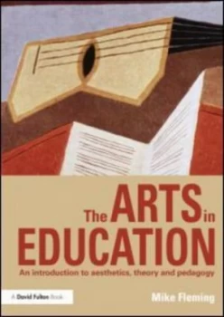 Image of The Arts in Education by Mike Fleming Paperback
