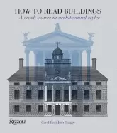 Image of how to read buildings a crash course in architectural styles