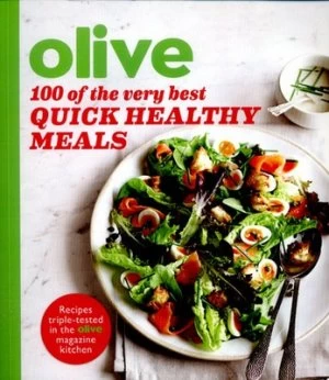 Image of 100 of the Very Best Quick Healthy Meals Paperback