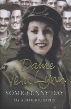 Image of Some Sunny Day by Dame Vera Lynn Hardback