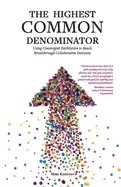 Image of highest common denominator using convergent facilitation to reach breakthro