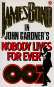 Image of Nobody Lives for Ever by John Gardner Book