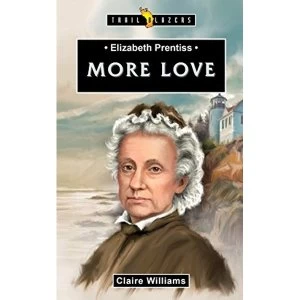 Image of Elizabeth Prentiss More Love Paperback / softback 2019