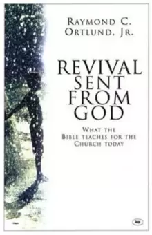 Image of Revival Sent from God : What the Bible Teaches for the Church Today