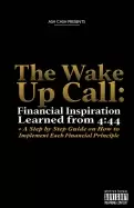 Image of wake up call financial inspiration learned from 4 44 a step by step guide o