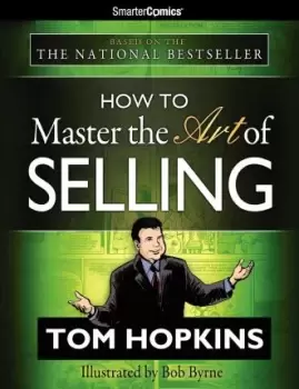 Image of How to Master the Art of Selling from SmarterComics by Tom Hopkins