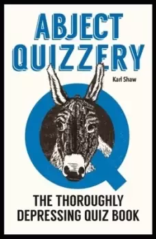 Image of Abject Quizzery - Karl Shaw - Hardback - Used