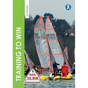 Image of Training to Win Training Exercises for Solo Boats, Groups and Those with a Coach Paperback / softback 2019