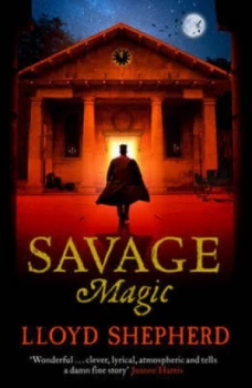 Image of Savage Magic by Lloyd Shepherd Paperback