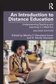 Image of An Introduction to Distance Education : Understanding Teaching and Learning in a New Era