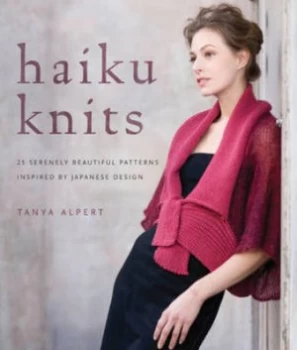 Image of Haiku Knits by Tanya Alpert Hardback