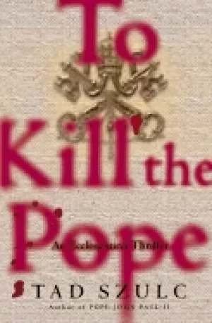 Image of to kill the pope an ecclesiastical thriller