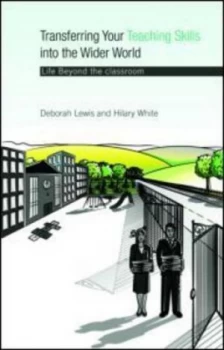 Image of Transferring Your Teaching Skills into the Wider World by Deborah Lewis Paperback