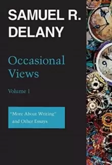 Image of Occasional Views Volume 1 : "More About Writing" and Other Essays