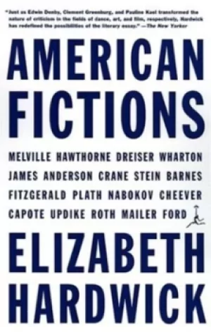 Image of American fictions by Elizabeth Hardwick