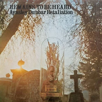 Image of The Aynsley Dunbar Retaliation - Remains To Be Heard Vinyl
