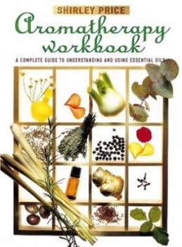 Image of The Aromatherapy Workbook by Shirley Price Paperback