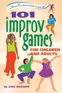 Image of 101 improv games for children and adults