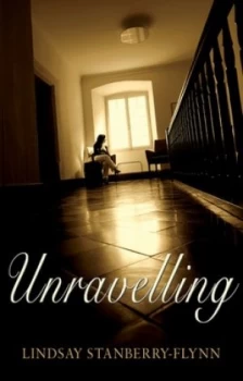 Image of Unravelling by Lindsay Stanberry-Flynn Paperback