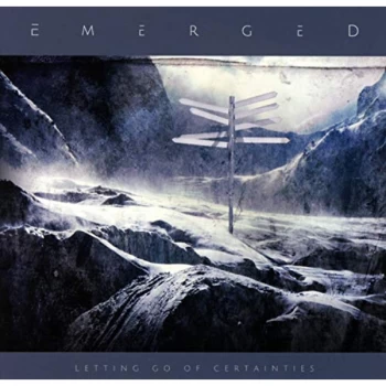Image of Emerged - LETTING GO OF CERTAINTIES CD