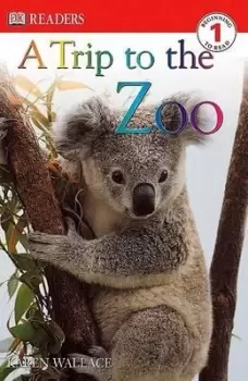 Image of DK Readers L1: A Trip to the Zoo by Karen Wallace
