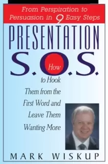 Image of Presentation S.O.S. : From Perspiration to Persuasion in 9 Easy Steps