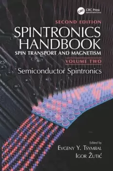 Image of Spintronics Handbook Second Edition: Spin Transport and MagnetismVolume Two: Semiconductor Spintronics