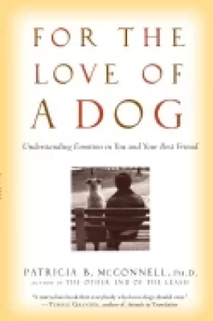 Image of for the love of a dog understanding emotion in you and your best friend