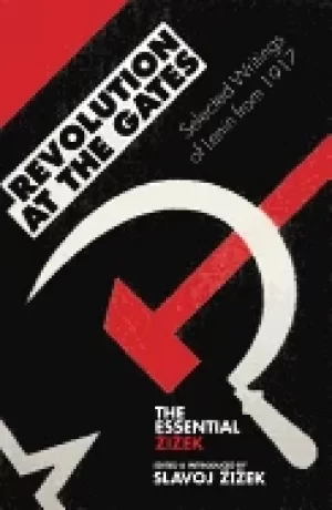 Image of revolution at the gates zizek on lenin the 1917 writings