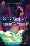 Image of paola santiago and the river of tears