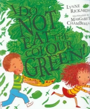Image of I Do Not Eat the Colour Green by Lynne Rickards Book