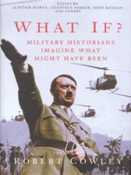 Image of What If by Stephen E Ambrose and Stephen E Ambrose Hardback