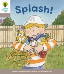 Image of Oxford Reading Tree Biff, Chip and Kipper Stories Decode and Develop: Level 1: Splash!