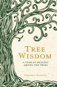 Image of Tree Wisdom : A Year of Healing Among the Trees