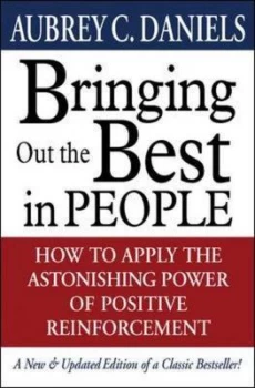 Image of Bringing Out the Best in People by Aubrey C Daniels Hardback