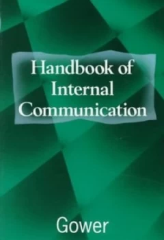 Image of Gower Handbook of Internal Communication by Eileen Scholes Hardback
