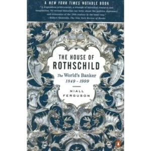 Image of The House of Rothschild: The World's Banker 1849-1998 by Niall Ferguson (Paperback, 2000)