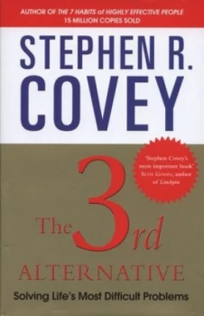 Image of The 3rd Alternative by Stephen R Covey Hardback