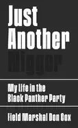 Image of just another nigger my life in the Black panther party