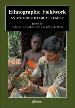 Image of Ethnographic Fieldwork by Antonius C. G. M. Robben Paperback