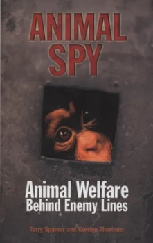 Image of Animal Spy by Terry Spamer and Gordon Thorburn Hardback