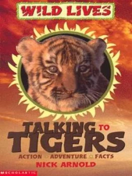 Image of Talking to Tigers by Nick Arnold Paperback