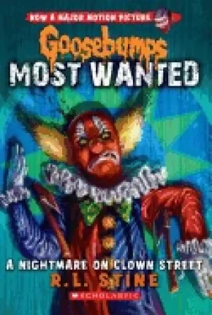 Image of goosebumps most wanted 7 nightmare on clown street