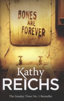 Image of Bones Are Forever by Kathy Reichs Hardback