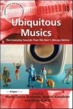 Image of Ubiquitous musics - Marta Garcia Quinones - Paperback - Used