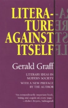 Image of Literature against Itself by Gerald Graff Book