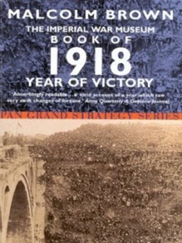 Image of The Imperial War Musuem Book of 1918 by Malcolm Brown Book