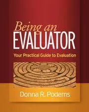 Image of Being an Evaluator Your Practical Guide to Evaluation