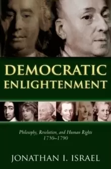 Image of Democratic Enlightenment : Philosophy, Revolution, and Human Rights 1750-1790